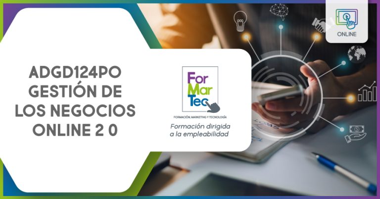Lee más sobre el artículo ADGD124PO – Gestión de los negocios online 2.0