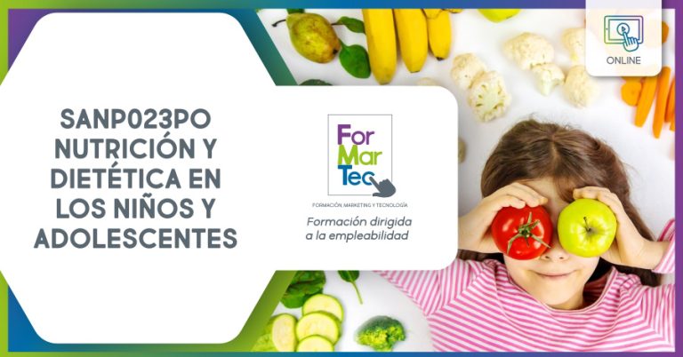 Lee más sobre el artículo SANP023PO – Nutrición y dietética en los niños y adolescentes